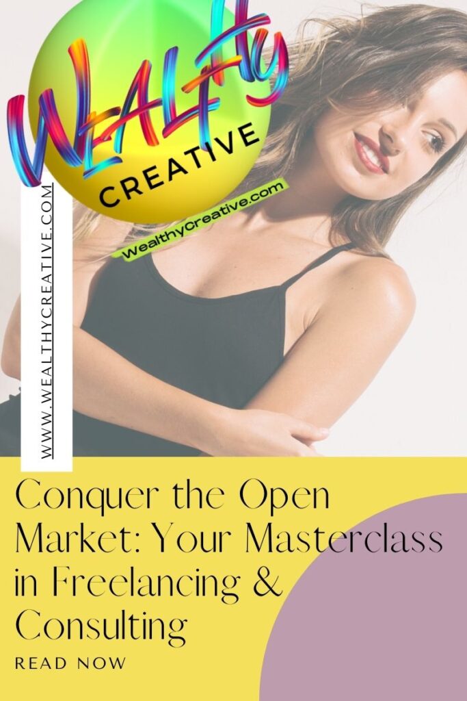 Conquer the Open Market: Your Masterclass in Freelancing & Consulting!