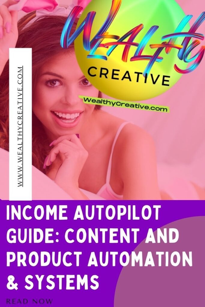 Content and Product Automation & Systems - INCOME AUTOPILOT GUIDE to Streamlining Your Workflow!