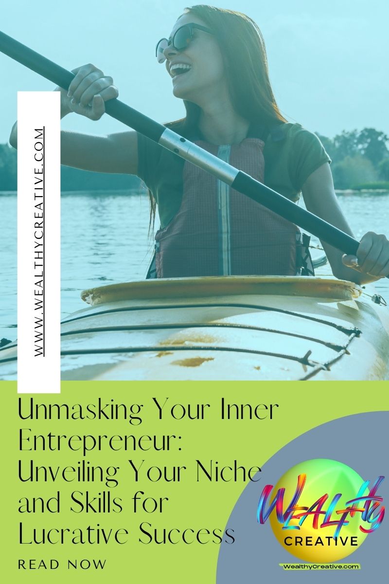 Unmasking Your Inner Entrepreneur: Find and Discover Your Niche and Skills for Massive Success in Transforming those skills into an automated product using automation systems, software, and technology to generate insane automated revenue streams and profitable passive income.