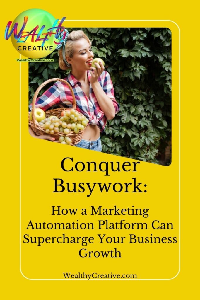 Conquer Busywork: Marketing Automation for Small Business Growth and Scalability!