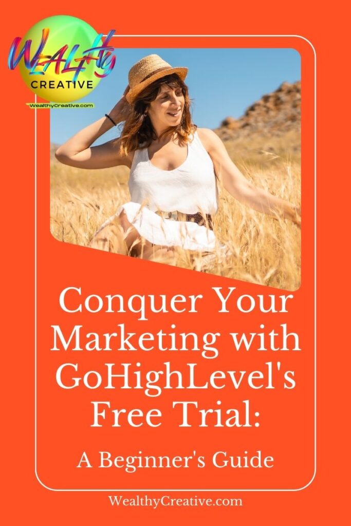 How to Take Advantage of GoHighLevel's Free Trial and Optimize Your Marketing Strategy: A Beginner's Guide!