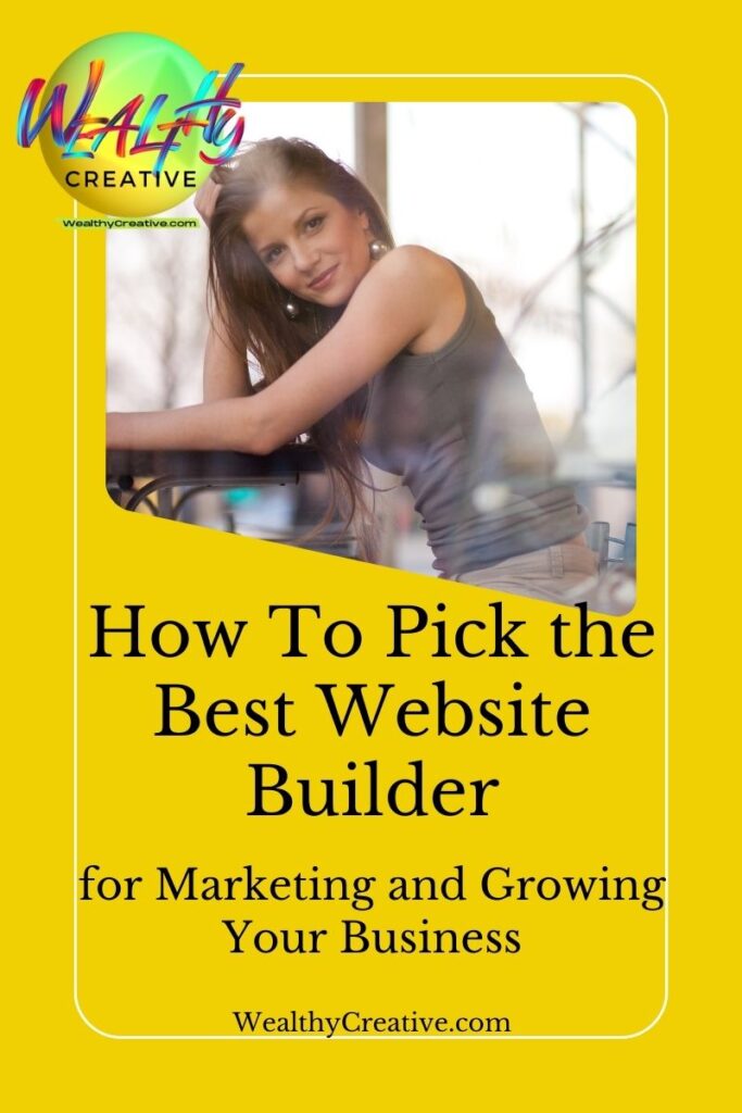 How To Pick the Best Website Builder for Marketing and Growing Your Business!