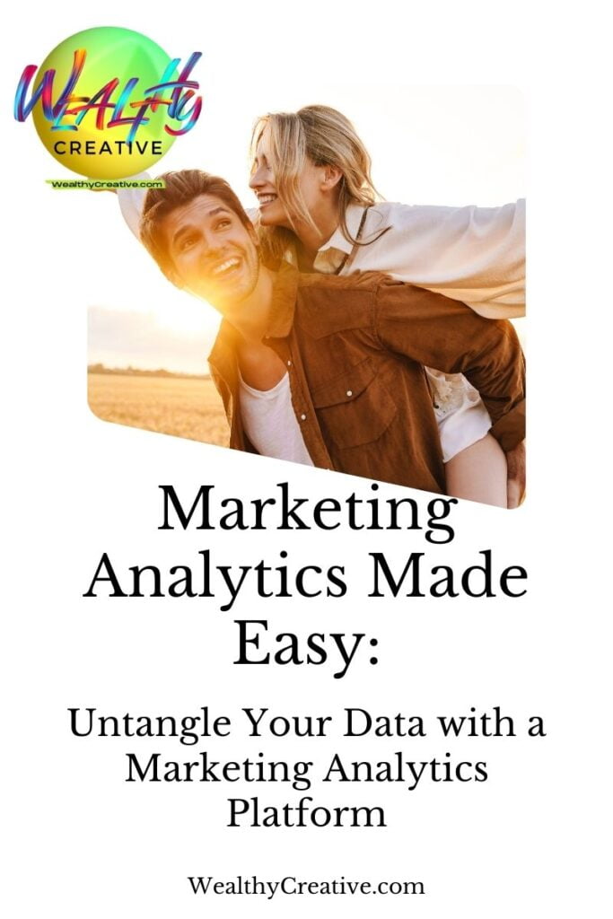 Marketing Analytics Made Easy: Untangle Your Data with a Marketing Analytics Platform!