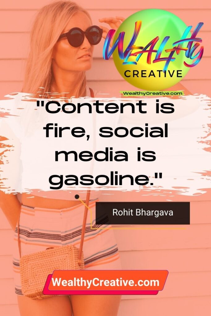 Motivational & Inspirational Marketing Quote: "Content is fire, social media is gasoline." - Rohit Bhargava