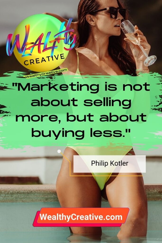 Get motivated to find the best GoHighLevel alternative with this Inspirational Marketing Quote: "Marketing is not about selling more, but about buying less." - by: Philip Kotler