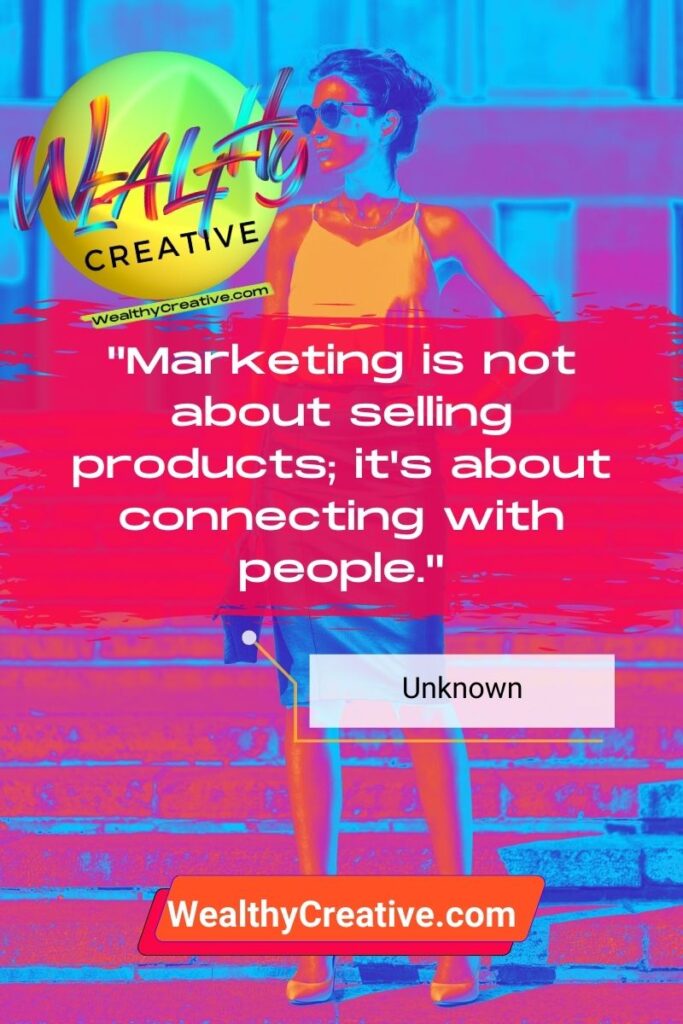 Motivational Marketing Quote - "Marketing is not about selling products; it's about connecting with people." - Unknown | Simplify Your Marketing with GoHighLevel Features