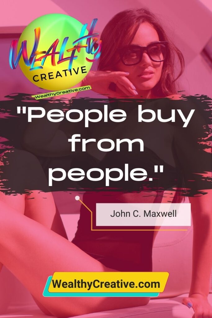 Inspirational Quotes About Marketing: "People buy from people." - John C. Maxwell | GoHighLevel Features: The Ultimate Marketing Platform