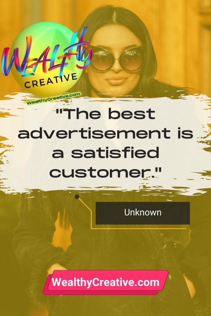 Inspirational & Motivational Marketing Quote: "The best advertisement is a satisfied customer." - by: Unknown

Optimize your marketing software with the best GoHighLevel Alternatives.