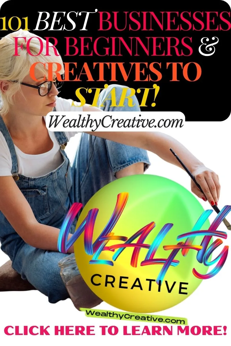 101 Best Business for Beginners Ideas for Creatives!