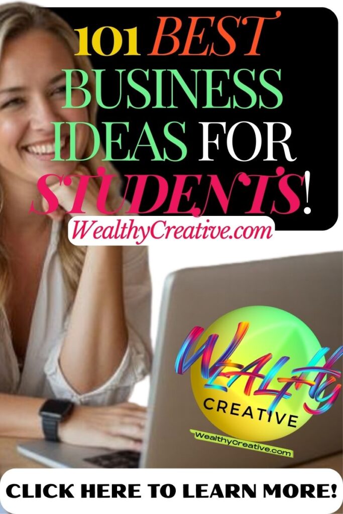 101 Best Business Ideas for Students! How To Turn Your Passion into Profit!