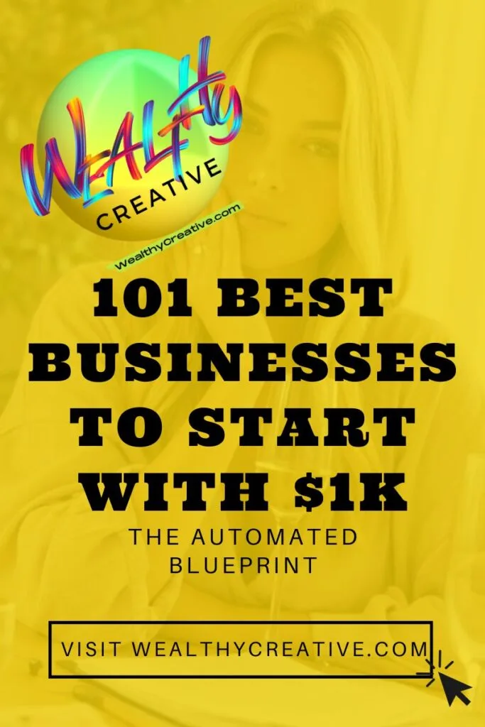 101 Best Businesses to Start with 1K: The Automated Blueprint