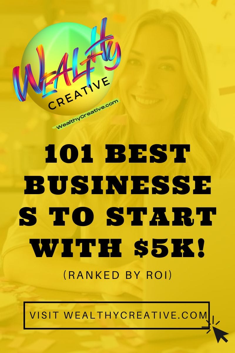 101 Best Businesses to Start with 5k (Ranked by ROI)