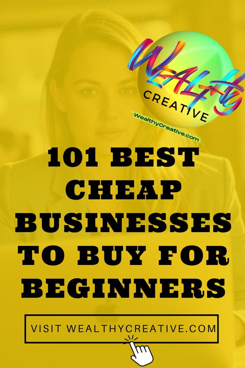 101 Best Cheap Businesses to Buy for Beginners