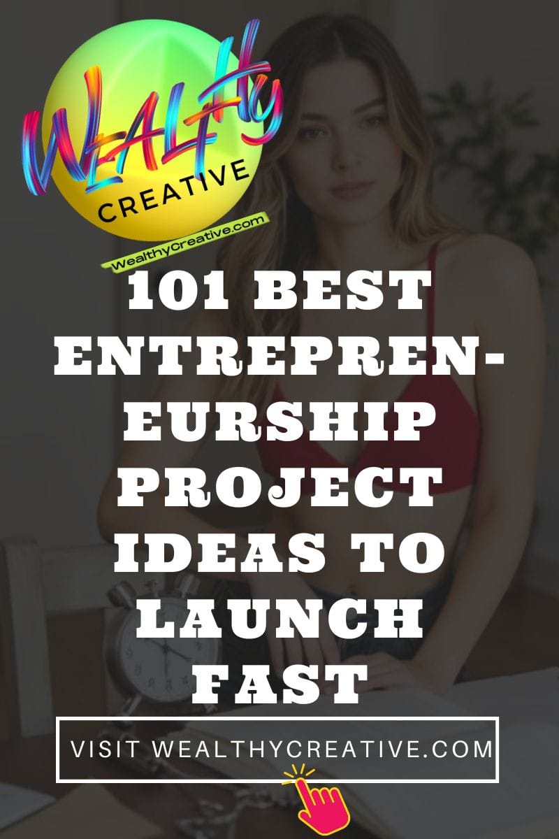 101 Best Entrepreneurship Project Ideas to Launch Fast