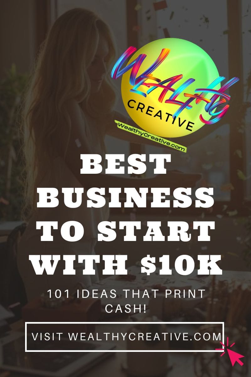 101 Best Businesses to Start With $10,000