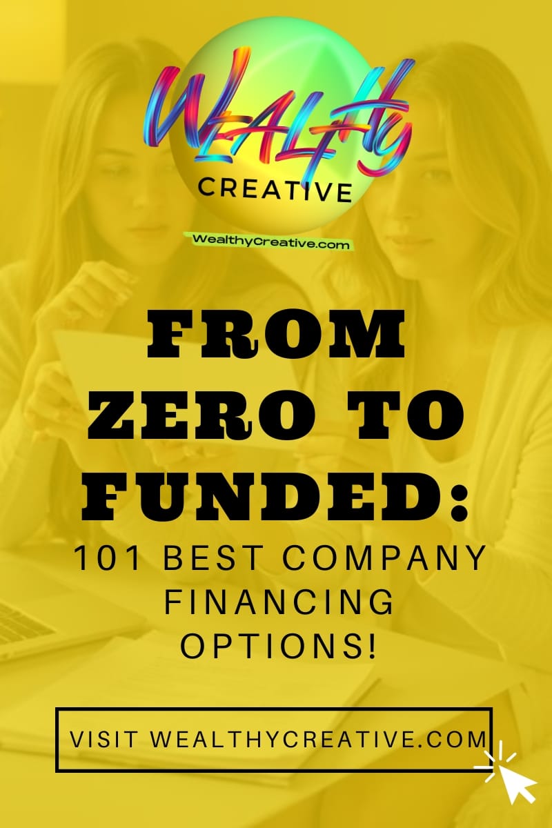 From Zero to Funded: 101 Best company financing options