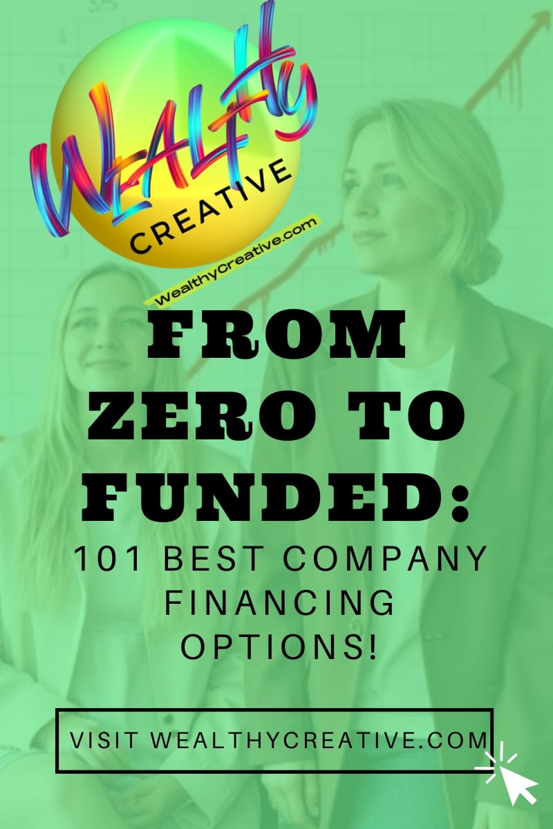 The Founder's War Chest: 101 Best company financing options