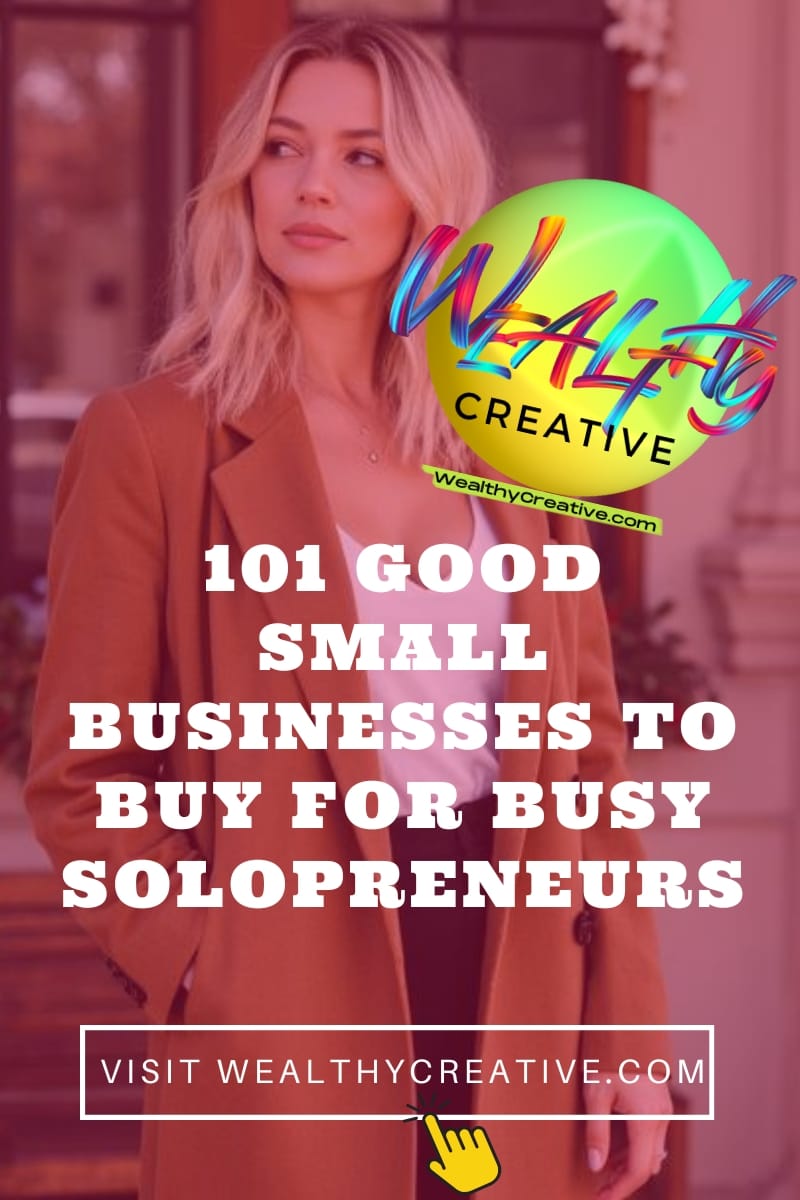 101 Good Small Businesses to Buy for Busy Solopreneurs
