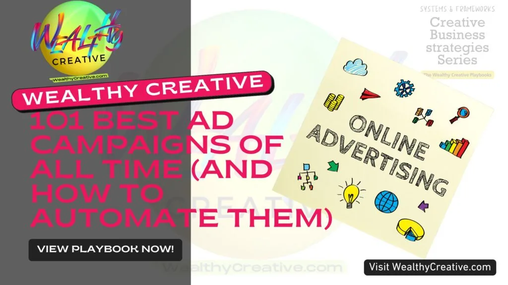 101 Best Ad Campaigns of All Time (And How to Automate Them)