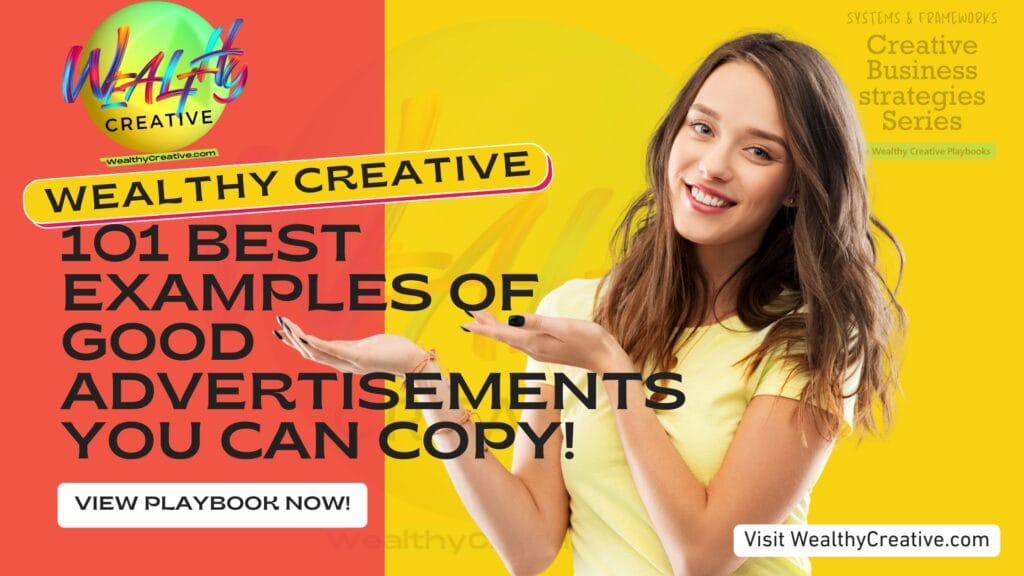 101 Best Examples of Good Advertisements You Can Copy