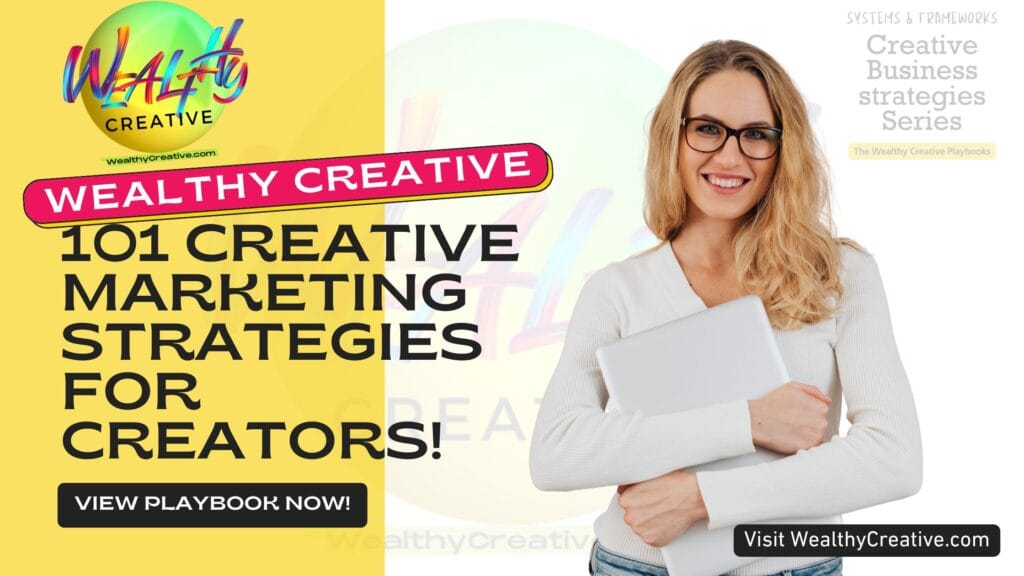 101 Creative Marketing Strategies for Entrepreneurs, Creators & Startups!