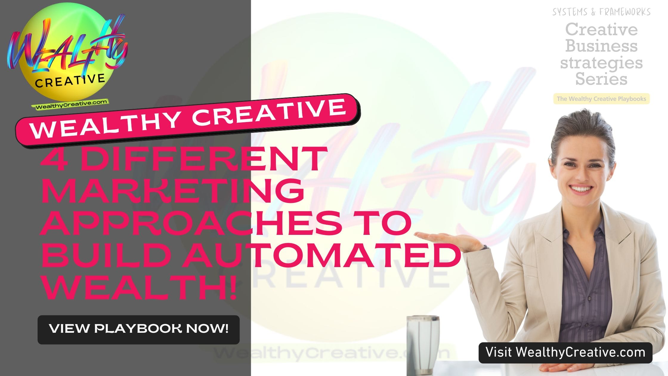 4 Best Different Marketing Approaches That Build Automated Wealth