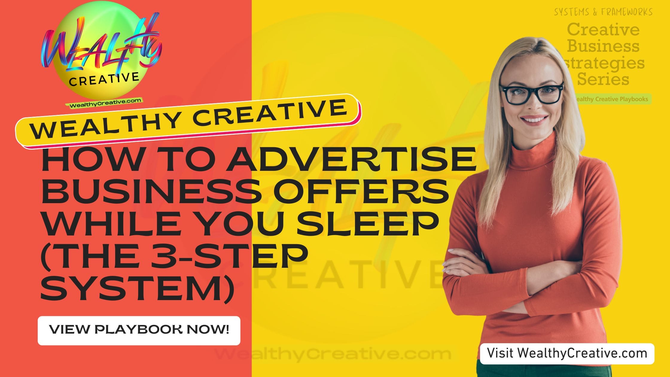 How to Advertise Business Offers While You Sleep (The 3-Step System)