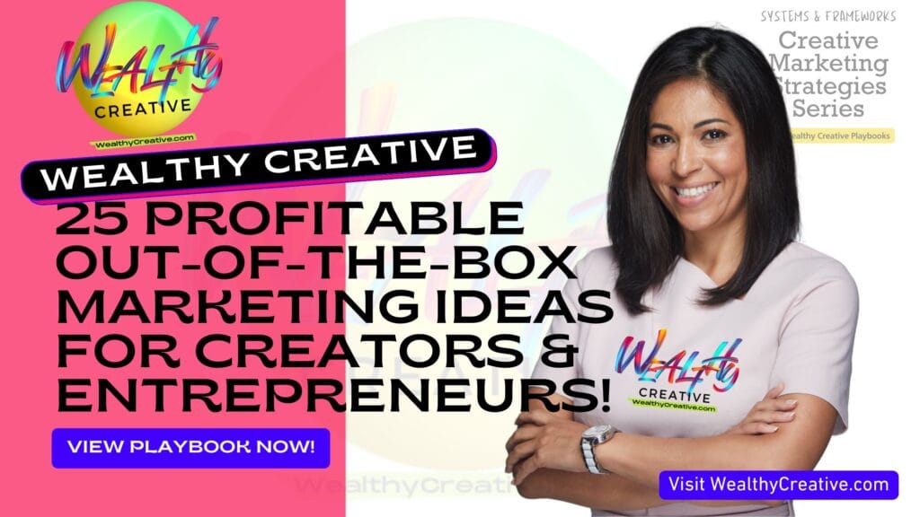 25 Profitable Out of the Box Marketing Ideas for Creators and Entrepreneurs