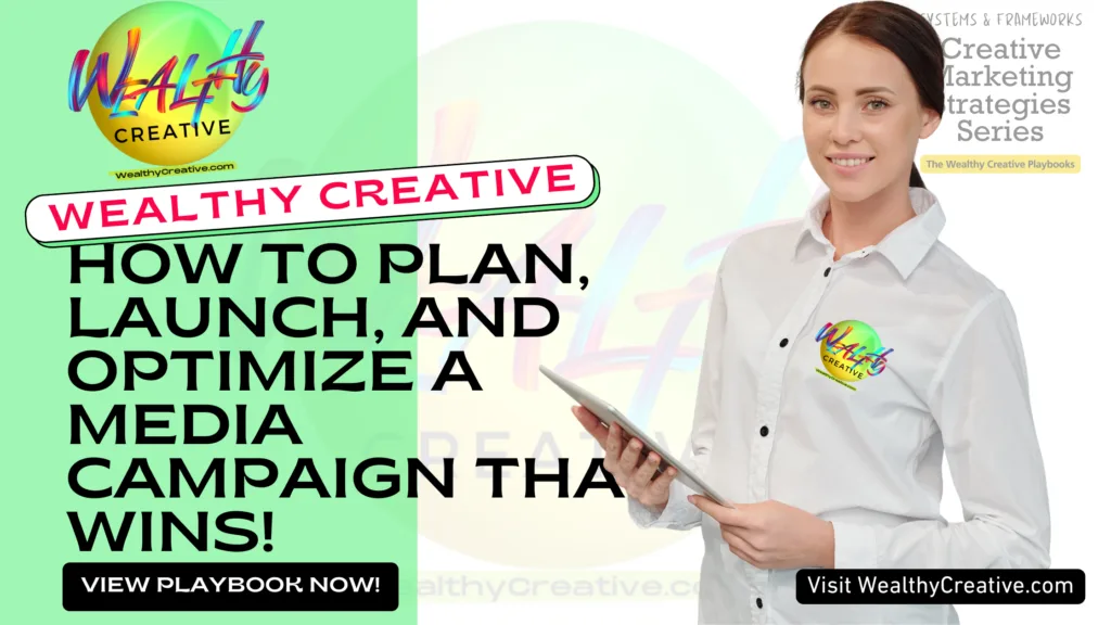 How to Plan, Launch, and Optimize a Media Campaign That Wins