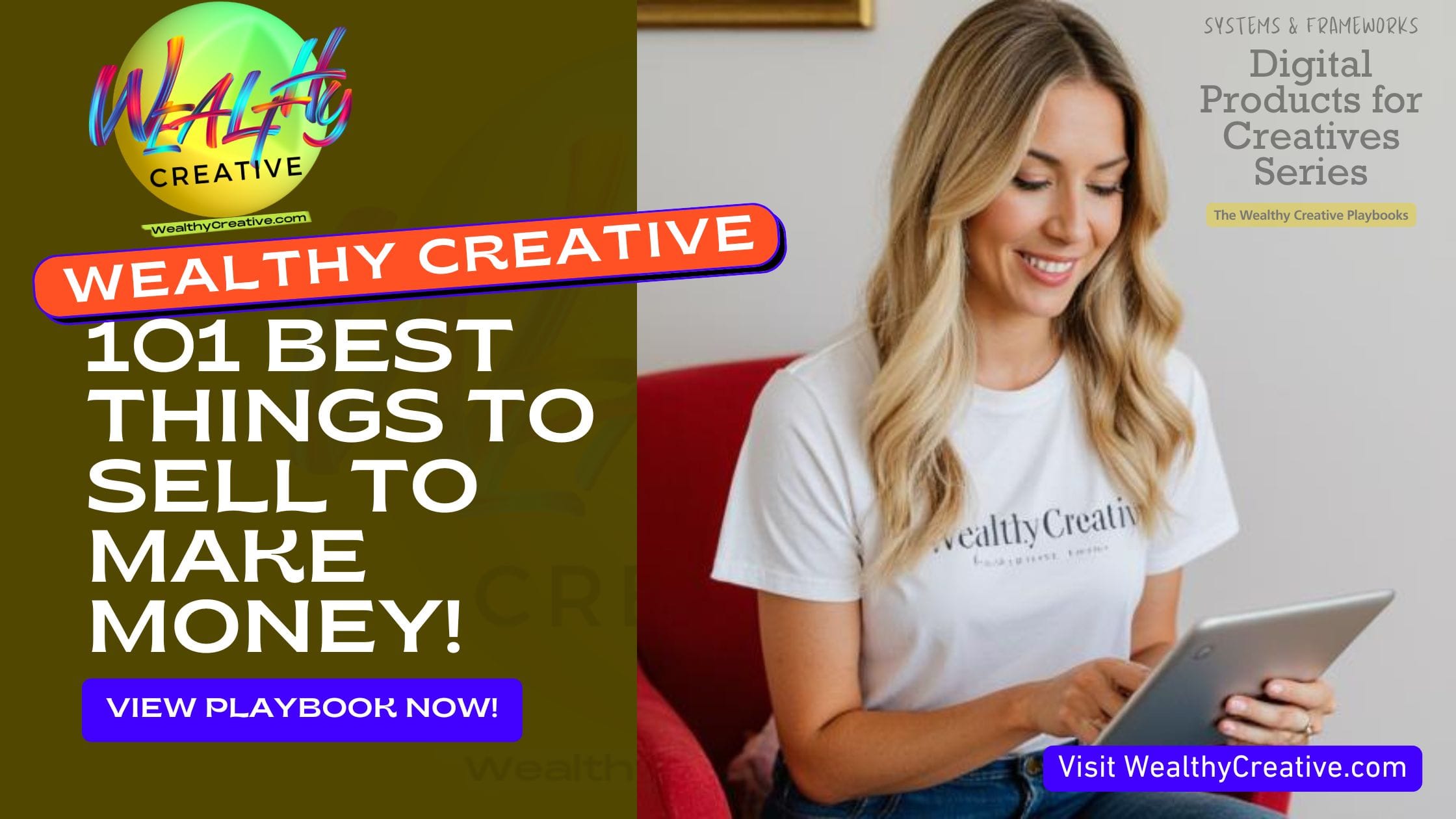 101 Best Things to Sell to Make Money (The Wealthy Creative's Complete Guide)