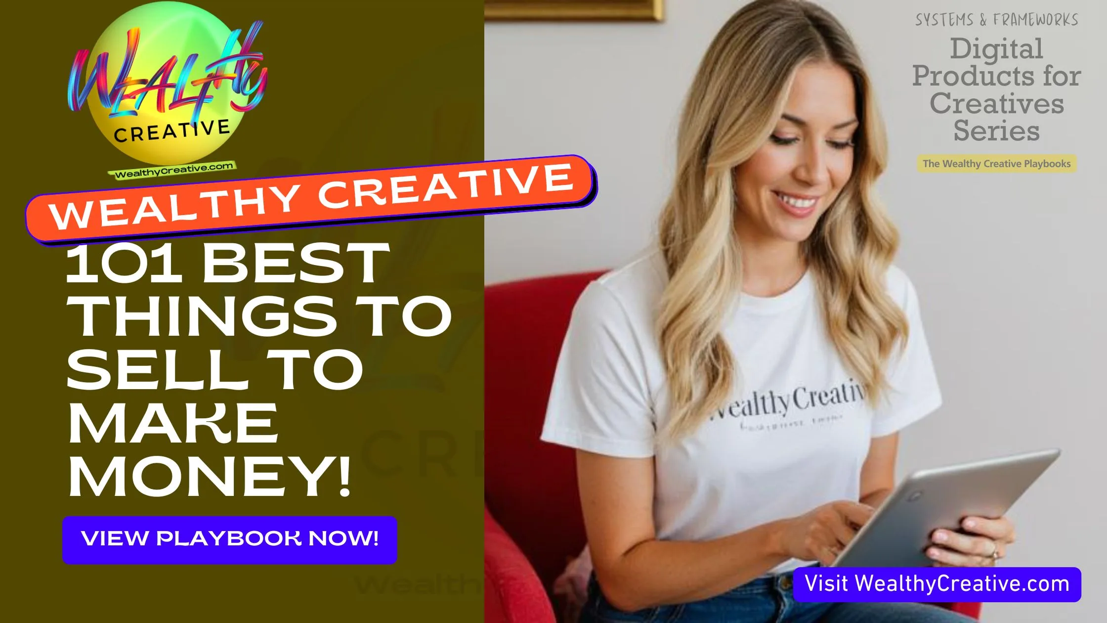 101 Best Things to Sell to Make Money (The Wealthy Creative's Complete Guide)