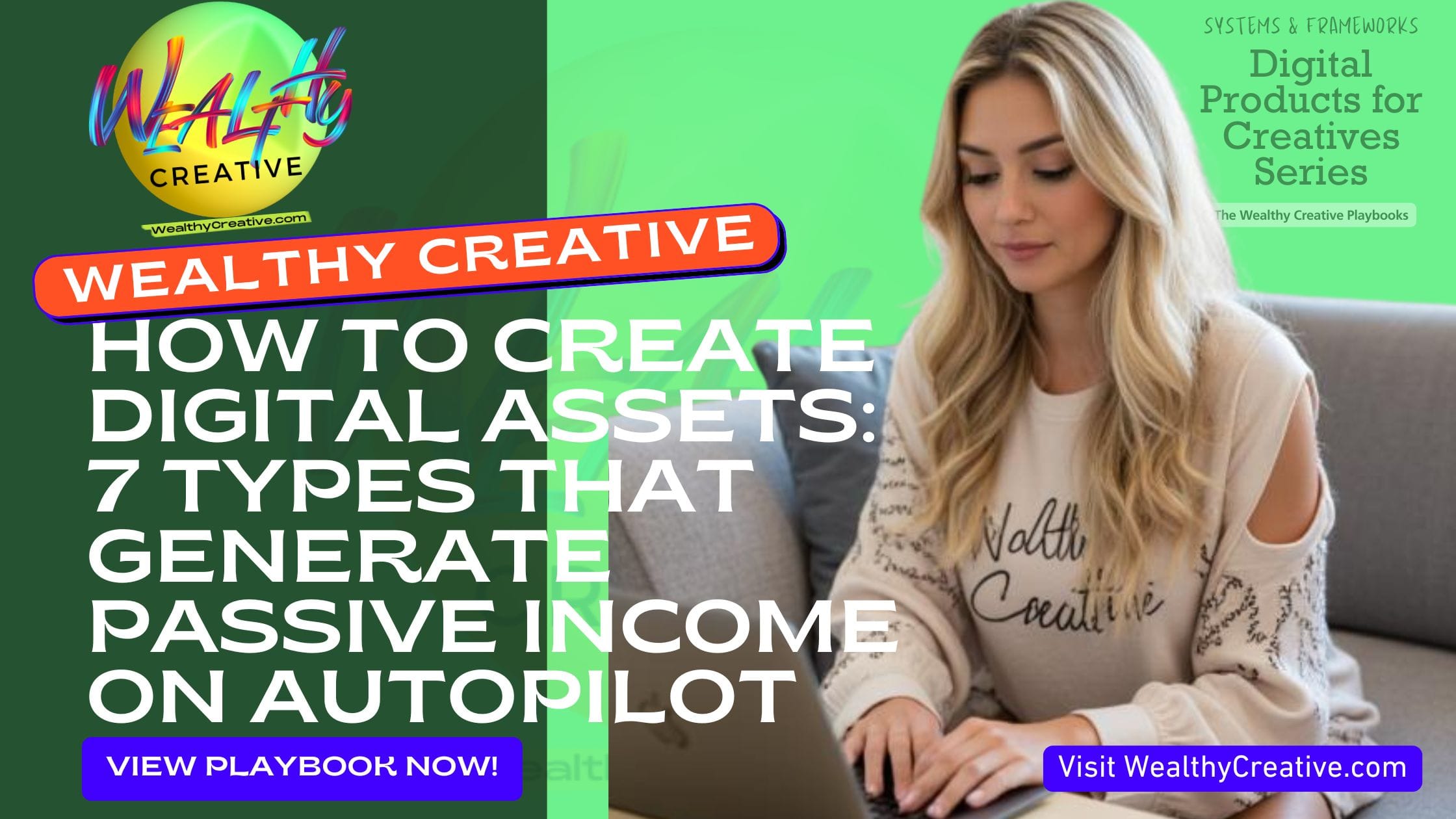 How to Create Digital Assets: 7 Types That Generate Passive Income on Autopilot